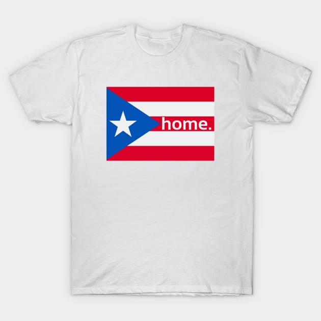 PR is home T-Shirt by MessageOnApparel